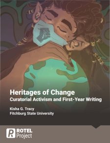 Heritages of Change: Curatorial Activism and First-Year Writing book cover