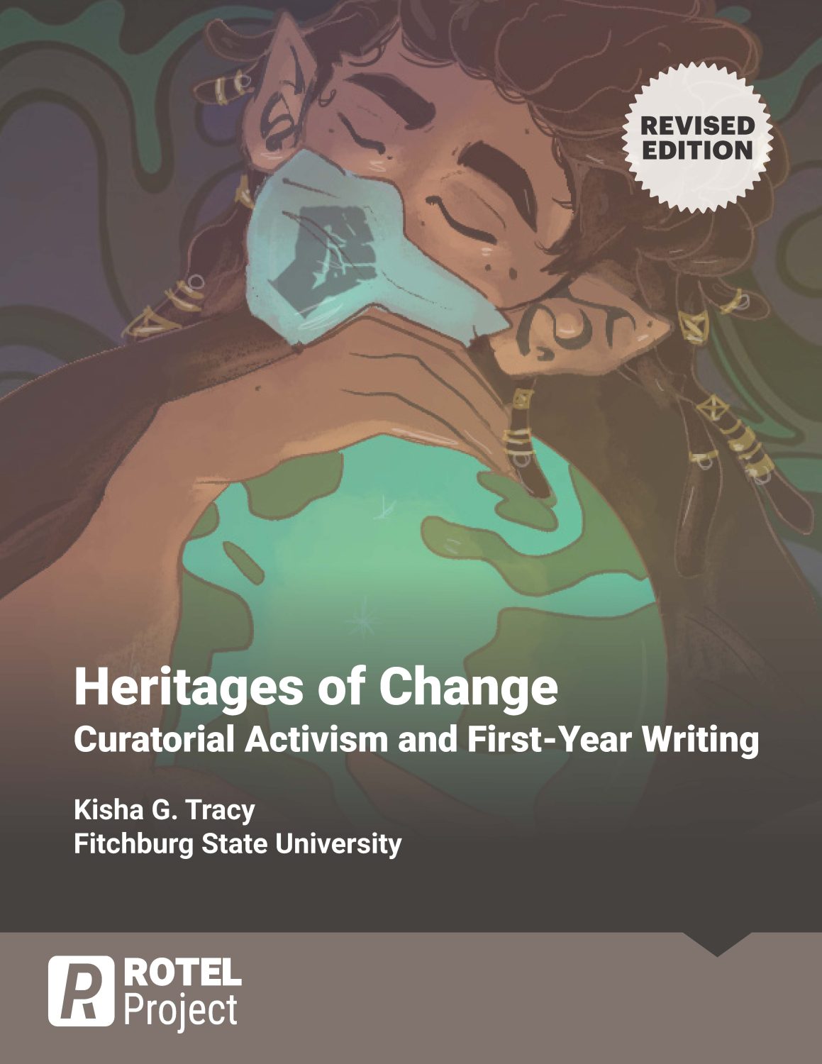 Cover image for Heritages of Change: Curatorial Activism and First-Year Writing [Revised Edition]